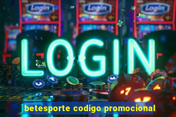 betesporte codigo promocional